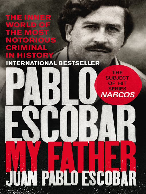 Title details for Pablo Escobar by Juan Pablo Escobar - Available